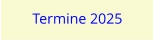 Termine 2025